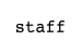 staff